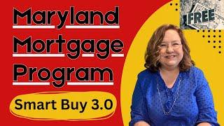 SmartBuy 3.0 Maryland Mortgage Program 2023 (MMP) explained