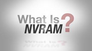 What is NVRAM?