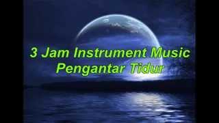 3 Jam Instrumen Music Tidur, Santai, Spa, Meditasi, Healing, Membaca, Belajar, Relaxasi