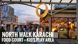 North Walk Mall Karachi / Food Court + Kids Play Area / @passionbyrehanghori16