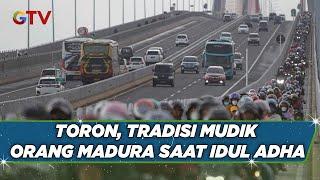 Tradisi Toron, Warga Madura Mudik saat Momen Idul Adha - BIS 28/06