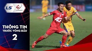 Thông tin trước Vòng 2 LS V.League 2021 | Chờ các ứng viên vô địch khẳng định tham vọng! | VPF Media