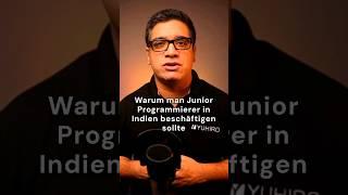 Warum man Junior Programmierer in Indien beschäftigen sollte #Indien #JuniorProgrammierer