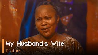 My Husband's Wife - Yoruba Latest 2025 Movie | Official Trailer | Showing This Friday On Yorubahood