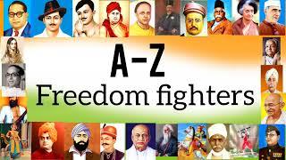 A to Z Indian freedom fighters | 78th independence day