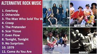 ALTERNATIVE ROCK Music Mix - Foo Fighters, Red Hot Chili Peppers, Nirvana, Radiohead - Everlong,...