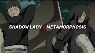 SHADOW LADY x METAMORPHOSIS  [audio edit]