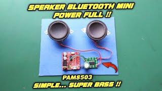 DIY Speaker Bluetooth Mini || Power Full dengan Modul PAM8403 dan XY-BT MINI