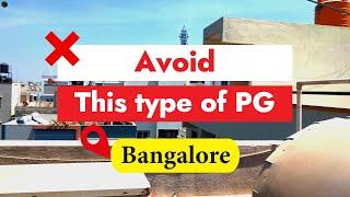 Aviod this type of PG in Bangalore