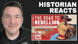 The American Revolution Part 1 - The Road to Rebellion - Epic History Reaction