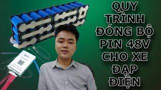 Quy trình đóng pin LFP 48V-12ah cho pin xe đạp điện, chống cháy nổ, tuổi thọ cao. Kèm bộ sạc pin