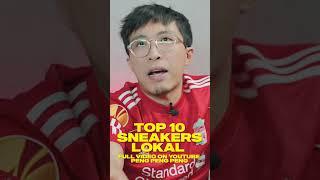 TOP 10 SNEAKERS LOKAL