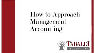 Studying Management Accounting? Approach it Correctly and Pass