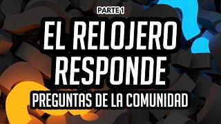 El Relojero Responde - Preguntas y Respuestas (Primera Parte) - Preguntas de Instagram Sobre Relojes