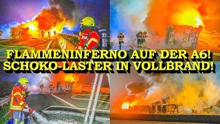 +++ FLAMMENINFERNO AUF DER A6 +++ 40-TONNER mit SCHOKOLADE in VOLLBRAND | FEUERWEHR im GROSSEINSATZ