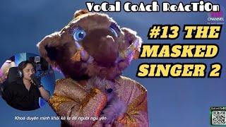 Ca Sĩ Mặt Nạ Mùa 2 - Tập 13 Reaction - Quá Hay Nha | Vocal Coach Reacts  | TMS Reaction