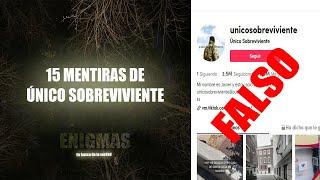 15 MENTIRAS DE ÚNICO SOBREVIVIENTE