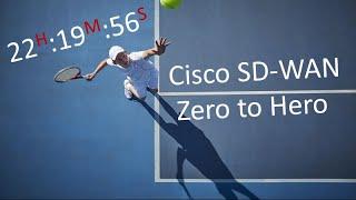 Cisco SD-WAN Zero to Hero - 22 Hour Course - Master Class