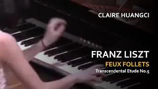 Claire Huangci - Liszt: Transcendental Etude No.5, Feux Follets