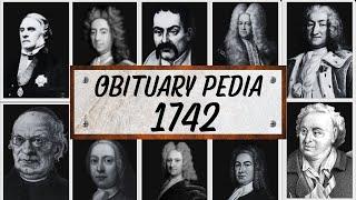 Famous People We've Lost in 1742 - Obituary in 1742 - EP2