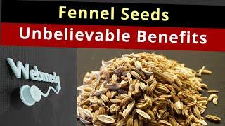 Health Benefits of Fennel Seeds | Top 10 Fennel Seeds Benefits