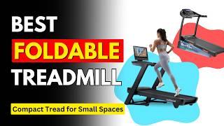 The Best Foldable Treadmill (2025) | Best Folding Treadmill on Amazon