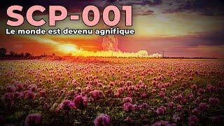 SCP-001 - Le monde est devenu magnifique [Proposition de Lily]