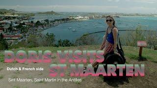 Doris Visits Sint Maarten in the Caribbean (French & Dutch sides)