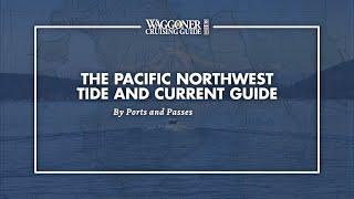 The Pacific Northwest Tide and Current Guide