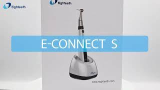 A Quick Guide of Eighteeth Wireless Endo Motor with Built-in Apex Locator E-CONNECT S How to Use