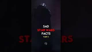 Sad Star Wars Facts  Part 3