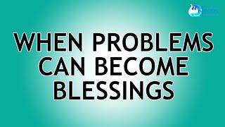 2023-12-27 When Problems Can Become Blessings - Ed Lapiz