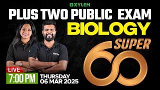 Plus Two Public Exam Biology - Super 60 | Xylem Plus Two