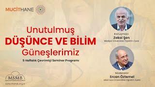 Unutulmuş Düşünce ve Bilim Güneşlerimiz: 1.Seminer | Zekai Şen