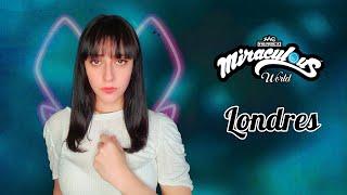 Miraculous World LONDRES: Al Borde del Tiempo [SPOILERS!] (Tattoo/Loreen - Cover) Hitomi Flor