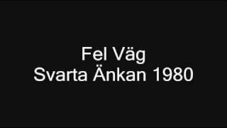 Fel Väg - Svarta Änkan - 1980