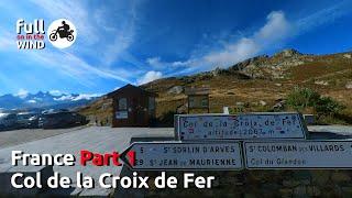 Motorcycle Journeys: France Part 1 - Col de la Croix de Fer