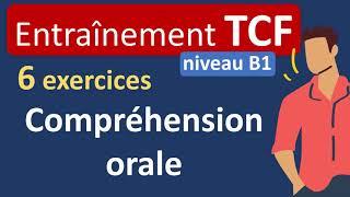 Compréhension orale TCF B1 - entraînement