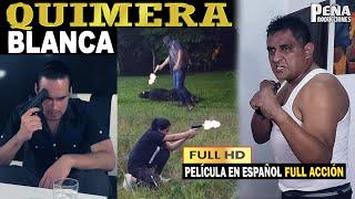 QUIMERA BLANCA  Película de acción I Peña Producciones 