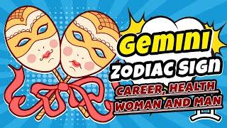 Gemini Zodiac Sign: Career, Health, Woman and Man