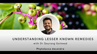 Understanding lesser known remedies  - Phytolacca