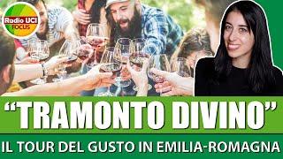 "TRAMONTO DIVINO": ️Il tour del gusto in Emilia-Romagna️