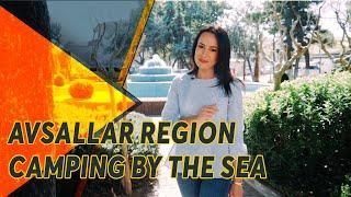 AVSALLAR region  CAMPING BY THE SEA  ALANYA TURKEY