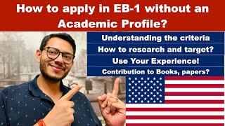 How to apply in EB-1 without an academic profile? #eb1 #uscis #immigration #greencard