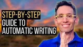 Step-By-Step Guide to Automatic Writing With Michael Sandler