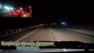 Surabaya menuju denpasar || malam hari