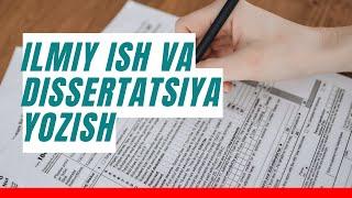 Ilmiy ish va dissertatsiya yozish  1 mavzu  Ustoz ilmiy rahbar tanlash haqida