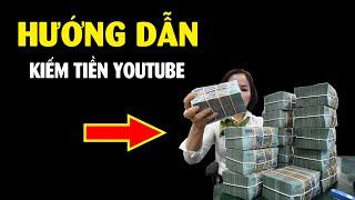 Hướng dẫn kiếm tiền từ Youtube đơn giản?