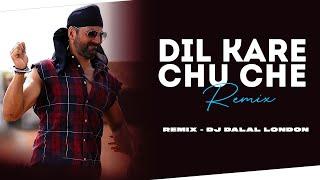 Dil Kare Chu Che Chu Che | Club/Troll Remix | DJ Dalal London | Bollywood Party Song | Akshay Kumar