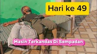 Hari ke 49 - Masih Terkandas Di Sempadan India/Pakistan